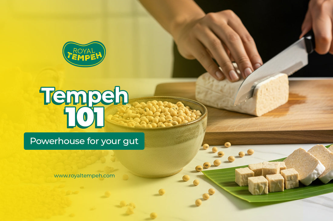 Royal Tempeh 101 poster showing soybeans in a bowl and tempeh being sliced on a cutting board with text 'Powerhouse for your gut'.